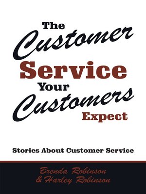 cover image of The Customer Service Your Customers Expect